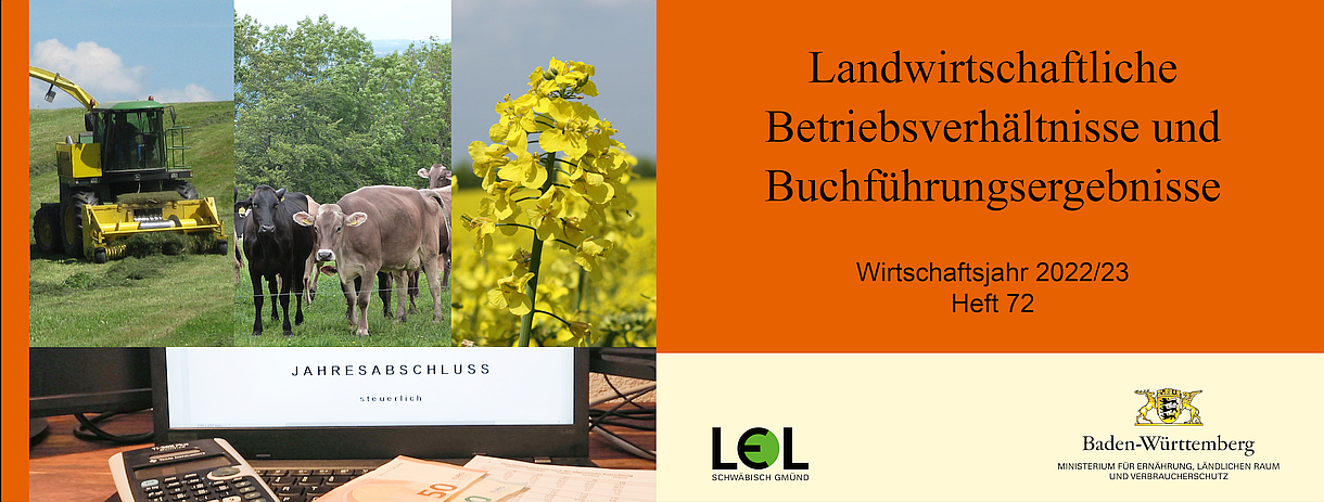Landwirtschaftliche Betriebsverhältnisse und Buchführungsergebnisse Baden-Württemberg - Wirtschaftsjahr 2022/23